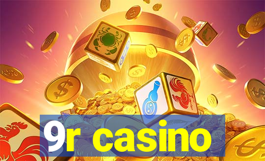 9r casino